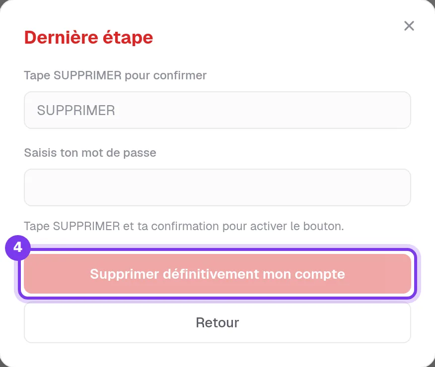 La dernière étape de la fenêtre de suppression, avec le champ du mot de confirmation, le champ du mot de passe et le bouton Supprimer définitivement mon compte