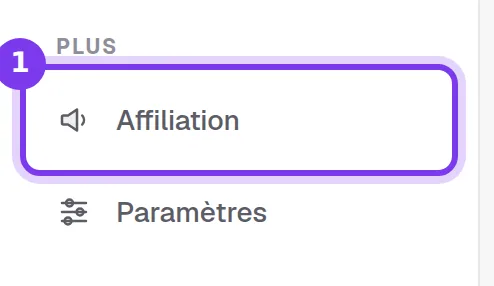 La section Plus du menu de gauche, avec Affiliation mis en valeur au-dessus de Paramètres