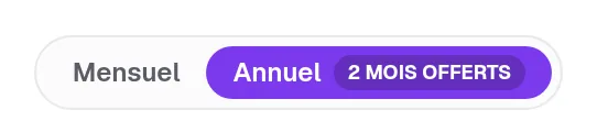 Le sélecteur Mensuel et Annuel, avec Annuel sélectionné et son badge 2 mois offerts