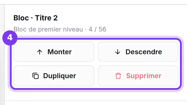 Les réglages d'un bloc sélectionné, avec les boutons Monter, Descendre, Dupliquer et Supprimer