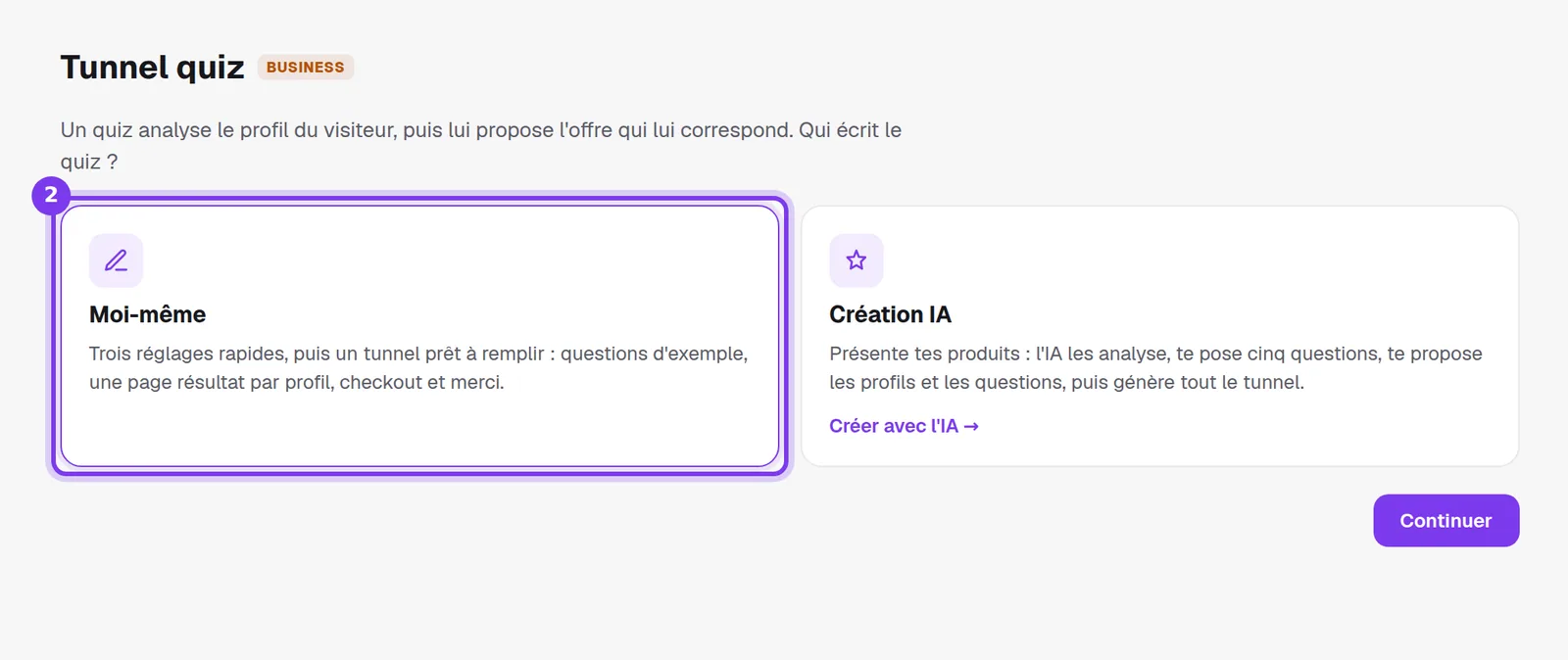 L'écran Tunnel quiz, avec les choix Moi-même et Création IA et le bouton Continuer