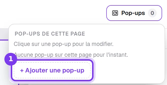 Le bouton Pop-ups de la barre des étapes et son menu, avec + Ajouter une pop-up