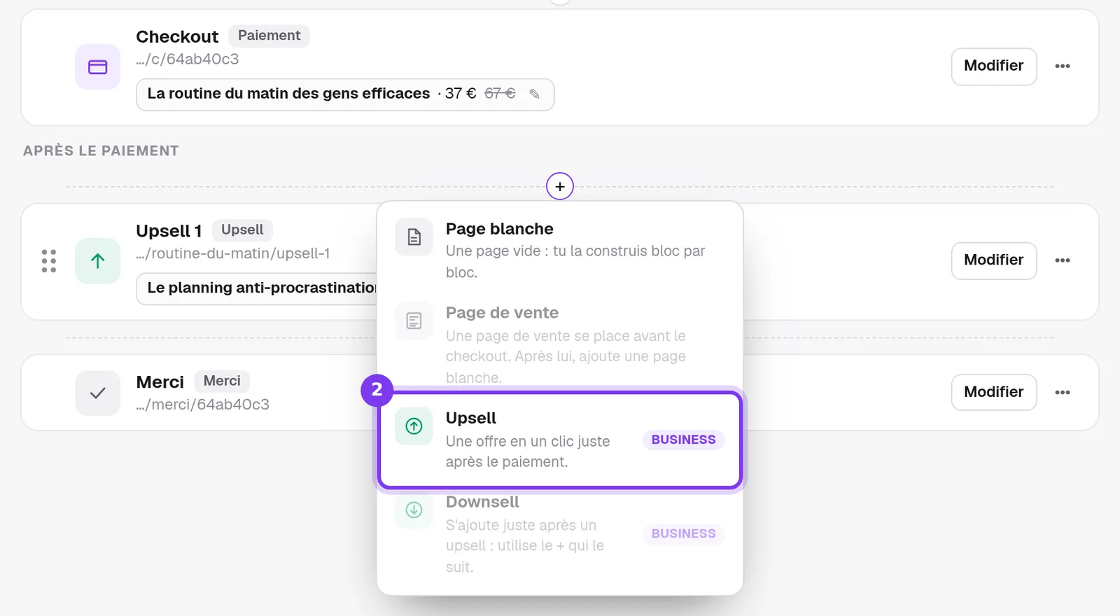 Le + après l'étape Checkout et son menu, avec le choix Upsell et sa pastille Business