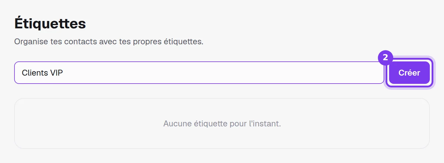 La page Étiquettes avec Clients VIP tapé dans le champ Nom de la nouvelle étiquette, à côté du bouton Créer